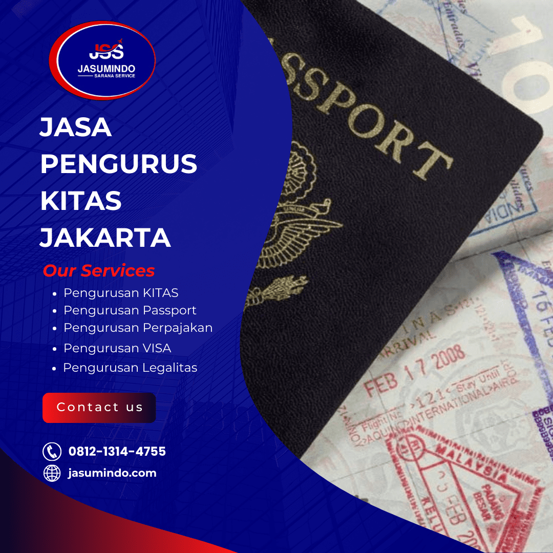 Biro Jasa Pengurusan KITAS Jakarta Cepat, Aman, dan Berpengalaman