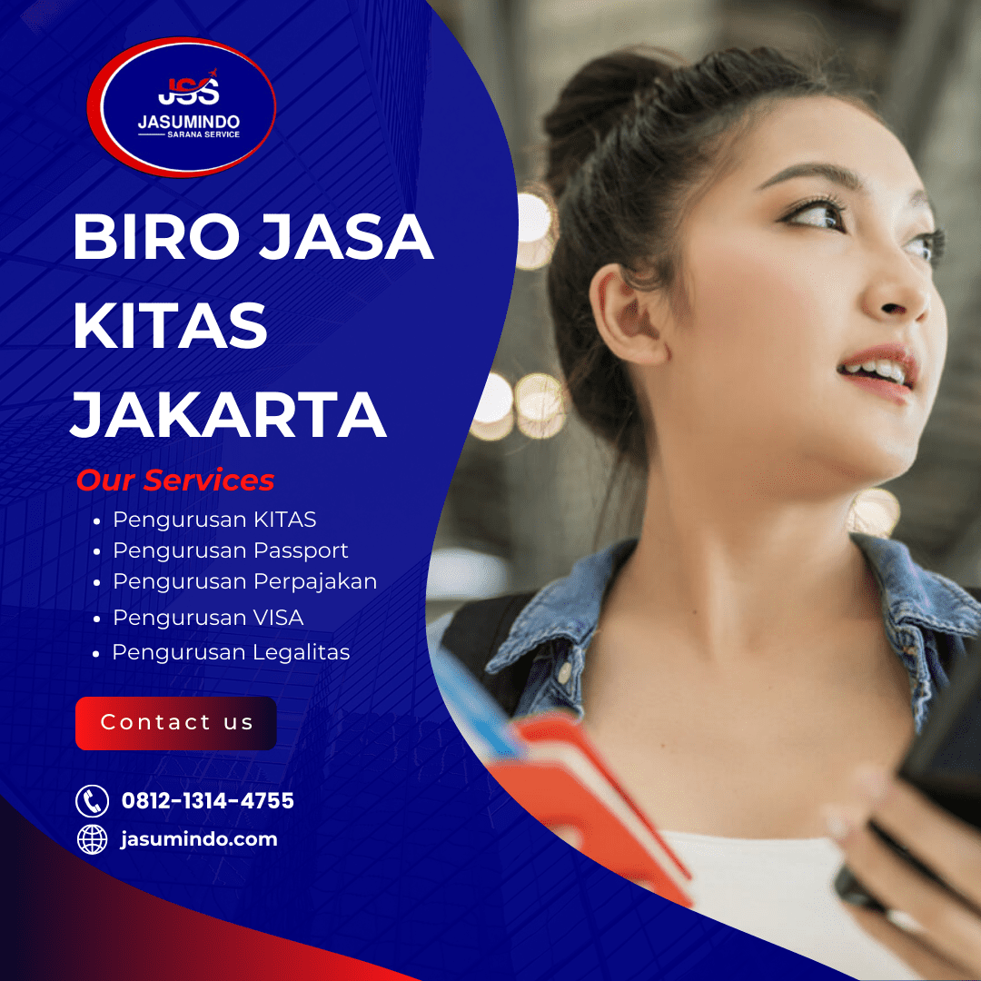 Biro Jasa KITAS Jakarta, Jasumindo Pilihannya Biro Jasa KITAS Jakarta, Jasumindo Pilihannya