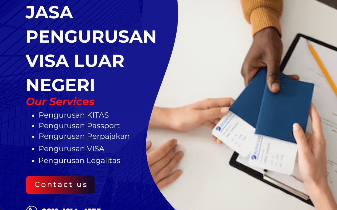 Jasa Pengurusan Visa Luar Negeri | Mudah dan Terpercaya