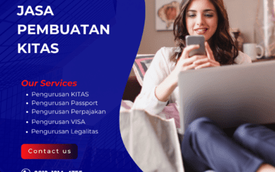 Jasa Pembuatan KITAS Terbaik | Proses Cepat, Aman, Praktis!