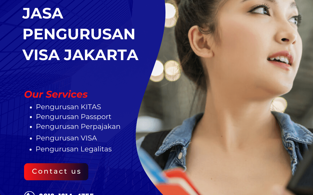 Jasa Pengurusan Visa Jakarta | Proses Lebih Mudah & Aman