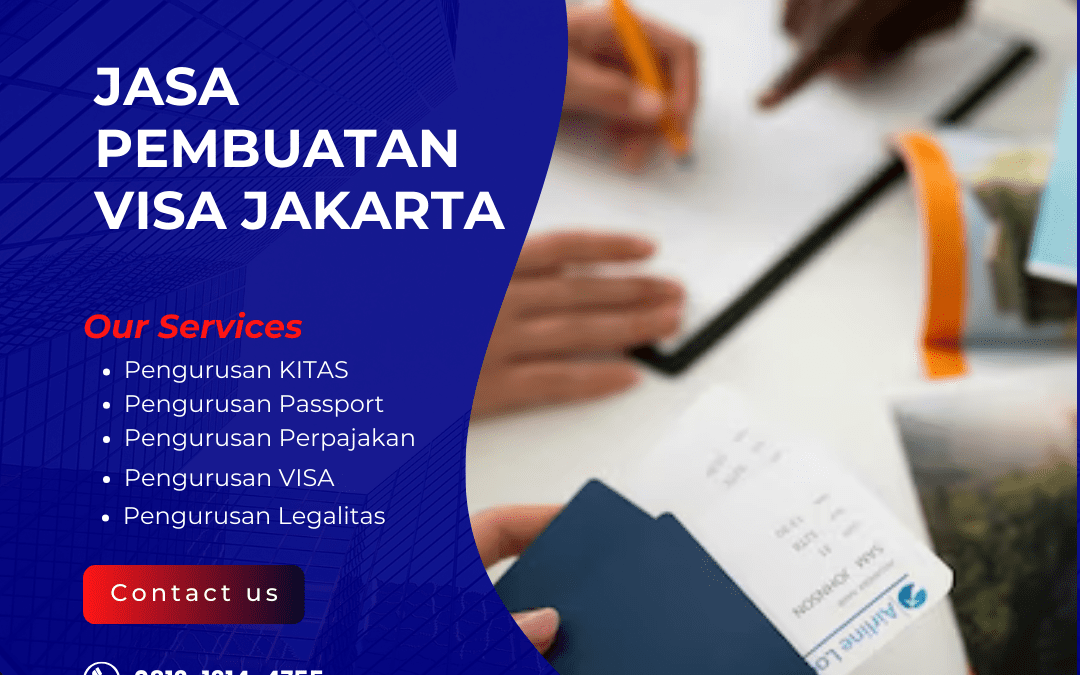 Jasa Pembuatan Visa Jakarta Praktis untuk Semua Kebutuhan