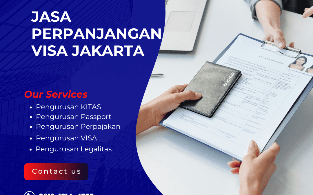 Jasa Perpanjangan Visa Jakarta | Hemat, Cepat dan Anti Ribet