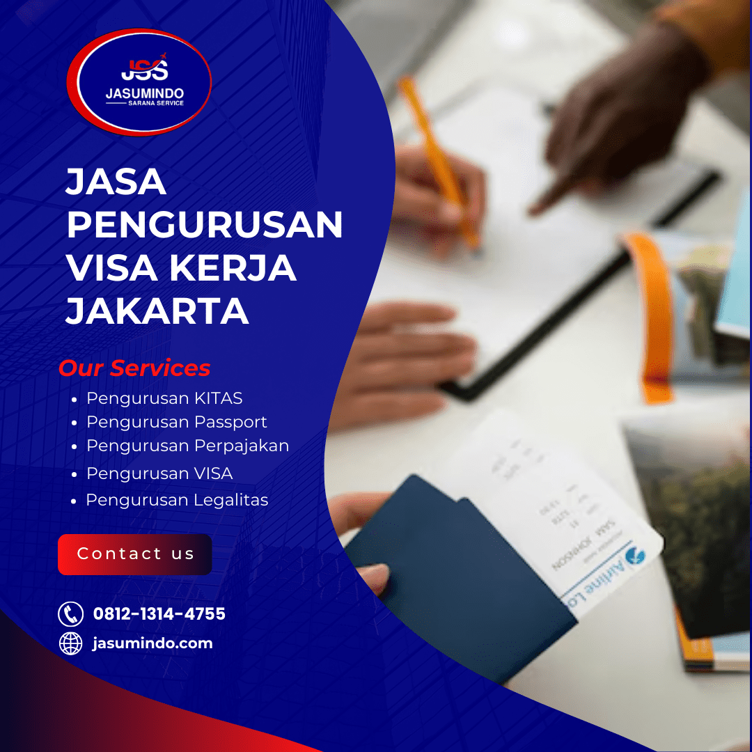 Jasa Pengurusan Visa Kerja Jakarta