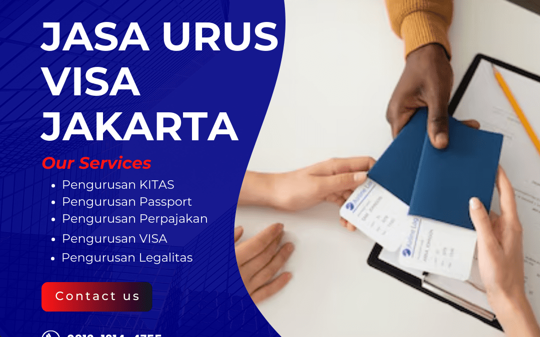 Jasa Urus Visa Jakarta untuk Berbagai Kebutuhan Perjalanan