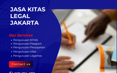 Jasa KITAS Legal Jakarta Terpercaya Proses Cepat dan Aman