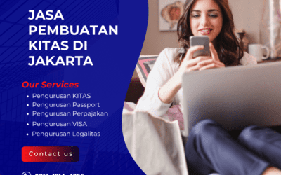 Jasa Pembuatan KITAS di Jakarta dengan Proses Lebih Terarah