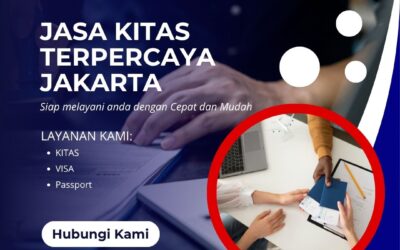 Jasa KITAS Terpercaya Jakarta untuk Proses Legal Tanpa Ribet