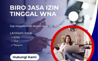 Biro Jasa Izin Tinggal WNA Terpercaya, Anti Ribet!