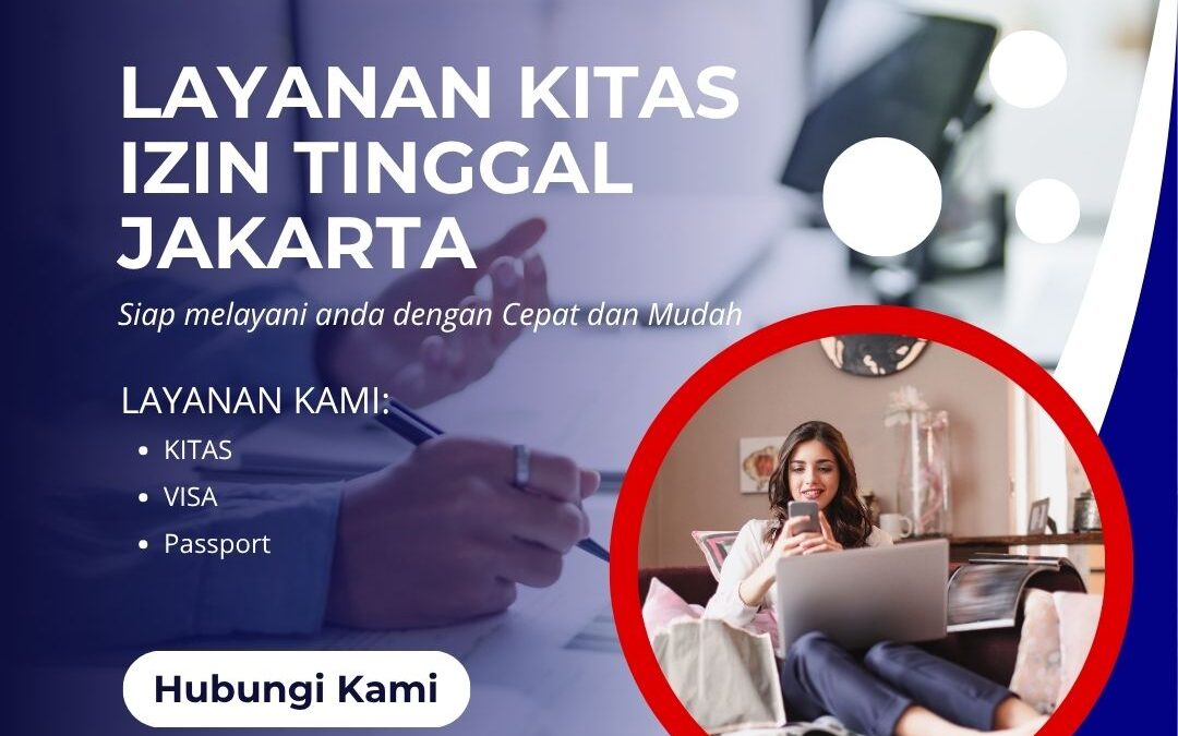 Layanan KITAS Izin Tinggal Jakarta | Resmi & Cepat